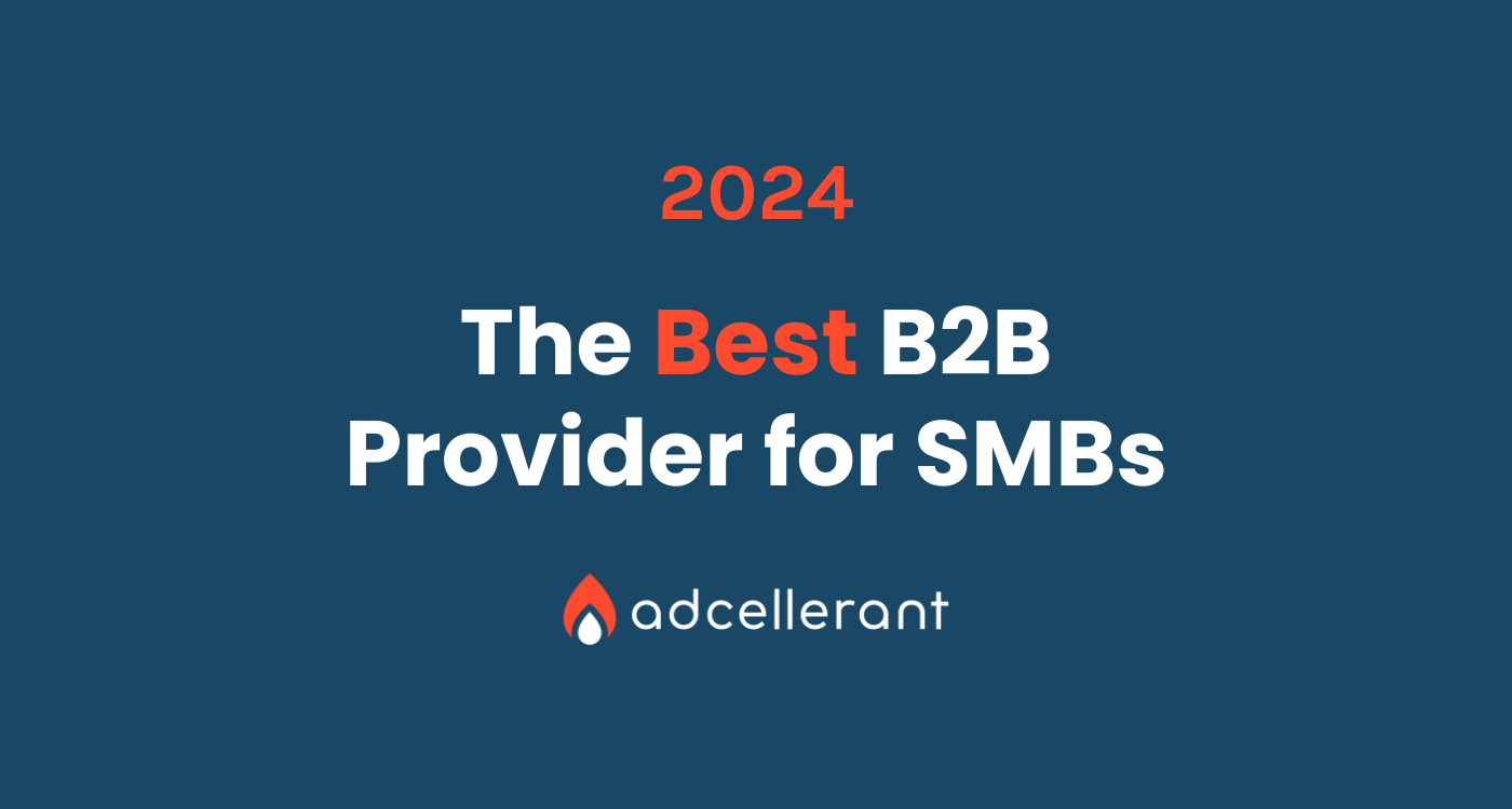 AdCellerant recognized as the best B2B provider for SMBs by Inc. Power Partners.