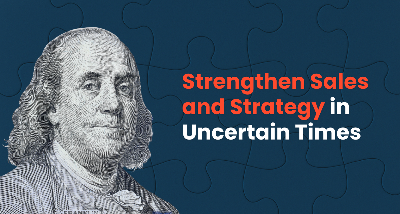 Illustration of Benjamin Franklin next to bold text that reads “Strengthen Sales and Strategy in Uncertain Times” on a dark blue puzzle background.
